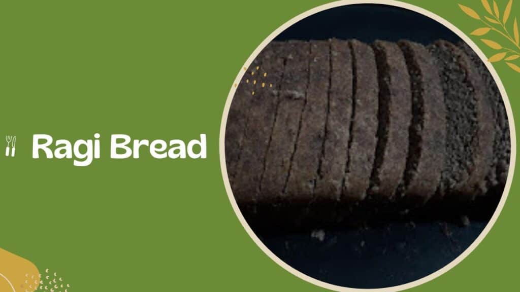 Ragi Bread